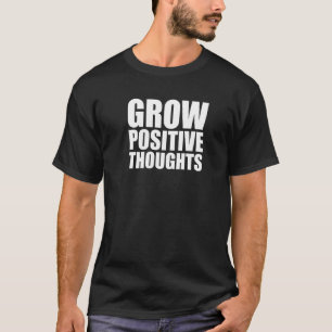 Groei Positieve Gedachten Motiverend Positieve Tui T-shirt