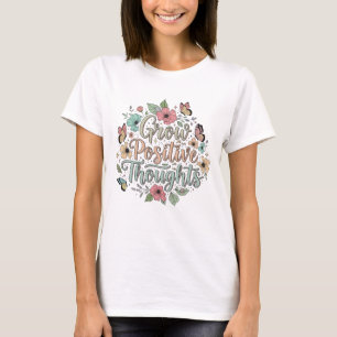 Groei Positieve Gedachten T-shirt Inspirerende V