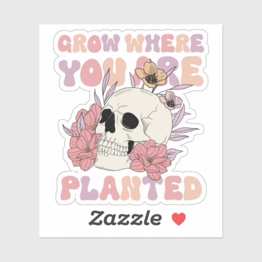 Groei waar je bent geplant sticker (Vel)