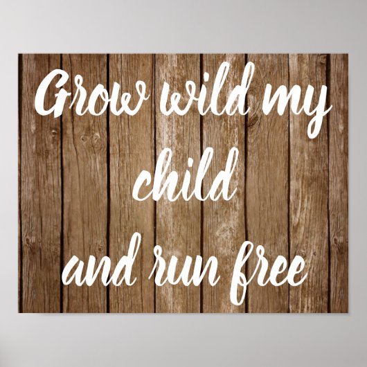 Groei Wild Mijn Kind Decoratie Poster (Voorkant)
