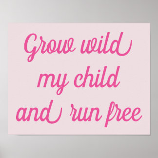 Groei wild mijn kind decoratieposter ROZE Poster