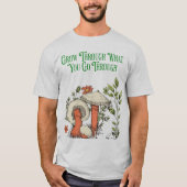 Groeien door wat je doormaakt – Inspirerend Q T-shirt (Voorkant)