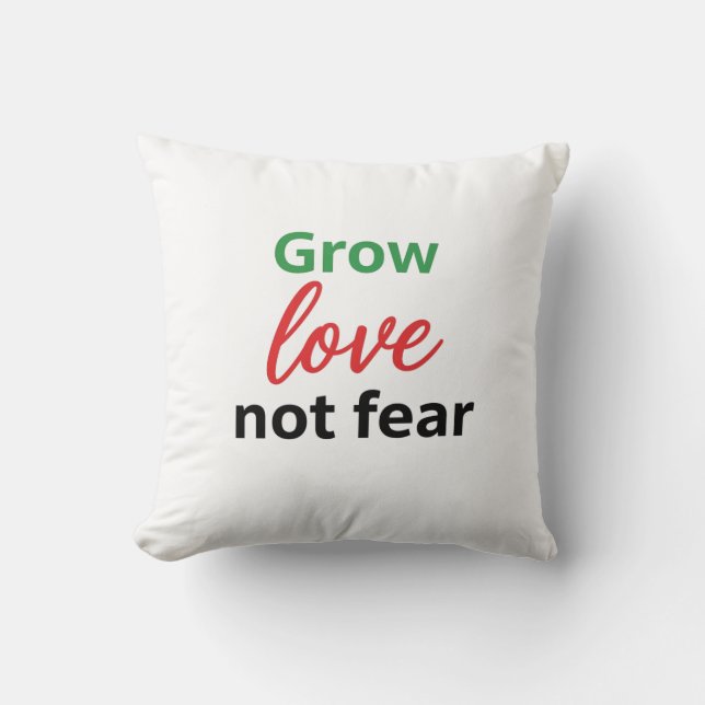 Groeien Liefde Niet Angst Typografie Ontwerp Kussen (Voorkant)