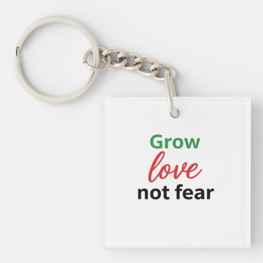 Groeien Liefde Niet Angst Typografie Ontwerp Sleutelhanger (voorkant)