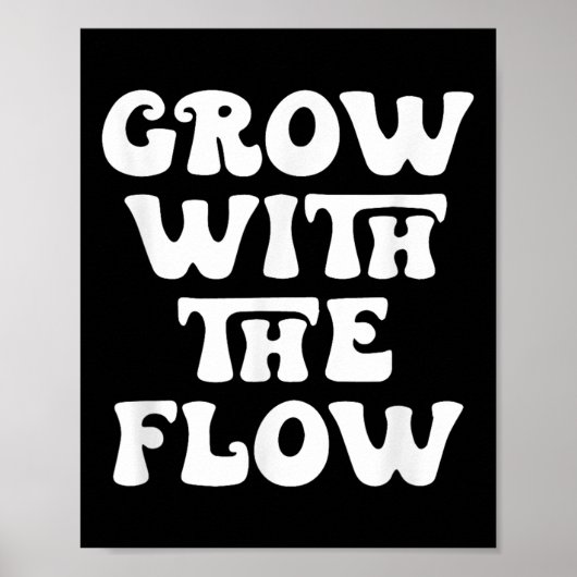 Groeien met de Flow Motivation Quote Poster (Voorkant)