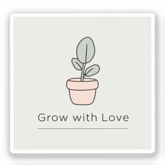 Groeien met Liefde - Minimalistische Plant Sticker (Voorkant)