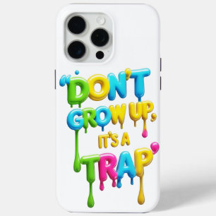 Groeien niet op, het is een val   Grappige Quote i iPhone 15 Pro Max Hoesje