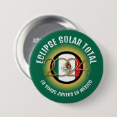 Groen 2024 TOTAAL ZONSVERDUISTERING Mexico Ronde Button 7,6 Cm (Voorkant /achterkant)