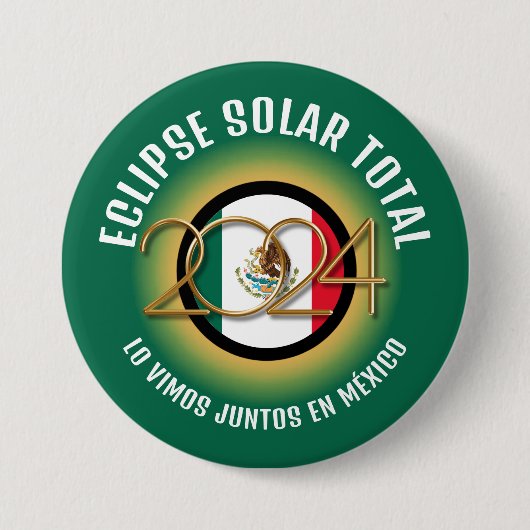 Groen 2024 TOTAAL ZONSVERDUISTERING Mexico Ronde Button 7,6 Cm (Voorkant)