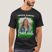Groen Afstuderen Foto Trots Ouder Afstuderen T-shirt (Voorkant)