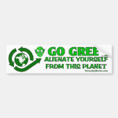 Groen. Alienate Yourself van deze planeet Bumpersticker (Voorkant)