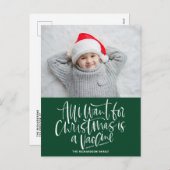 Groen alles wat ik voor Kerstmis wil, is een Vacci Feestdagenkaart (Voorkant / Achterkant)