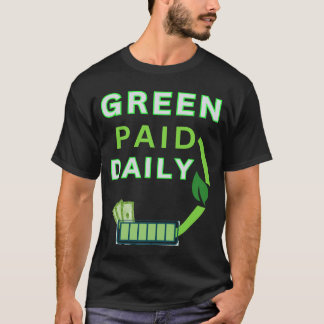 Groen Betaald Dagelijks T-shirt
