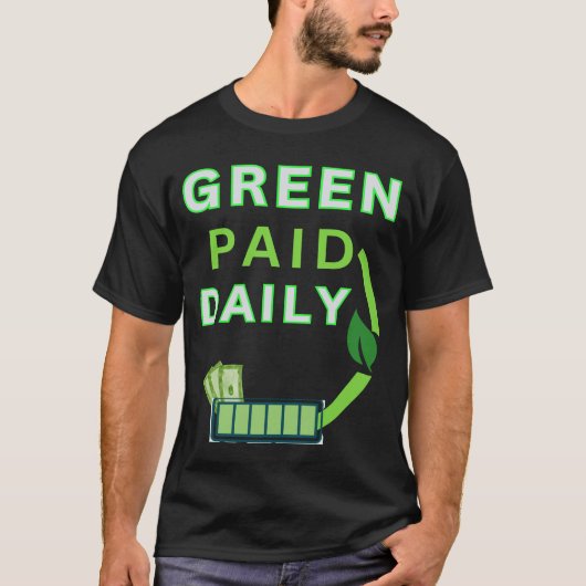 Groen Betaald Dagelijks T-shirt (Voorkant)