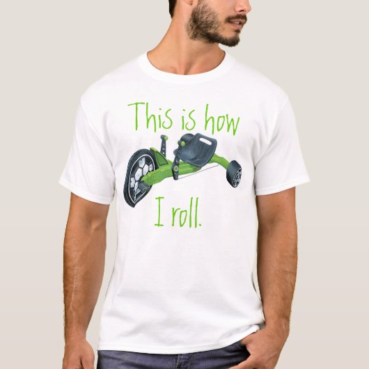 Groen Big Wheel, zo ga ik rollen. T-shirt (Voorkant)