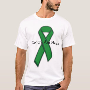 groen, donoren zijn heros t-shirt