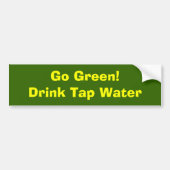 Groen! Drink Tap Water Bumpersticker (Voorkant)