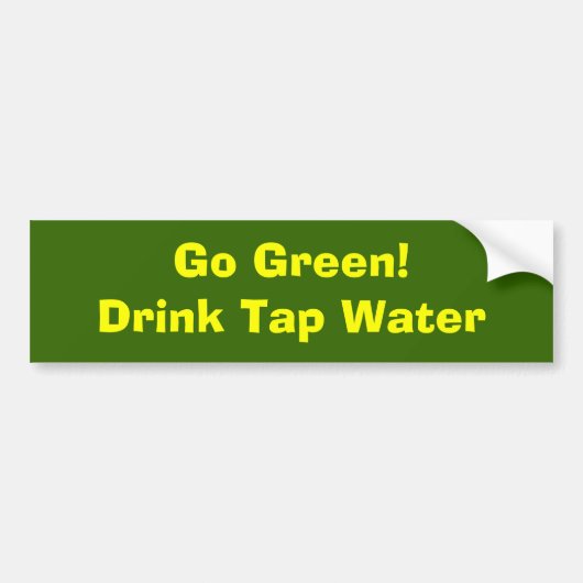 Groen! Drink Tap Water Bumpersticker (Voorkant)