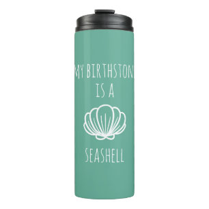 Groen en Wit is Mijn Birthstone een Zeeschelp Thermosbeker