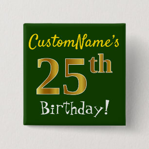 Groen, Faux Gold 25th Birthday, met aangepaste naa Vierkante Button 5,1 Cm