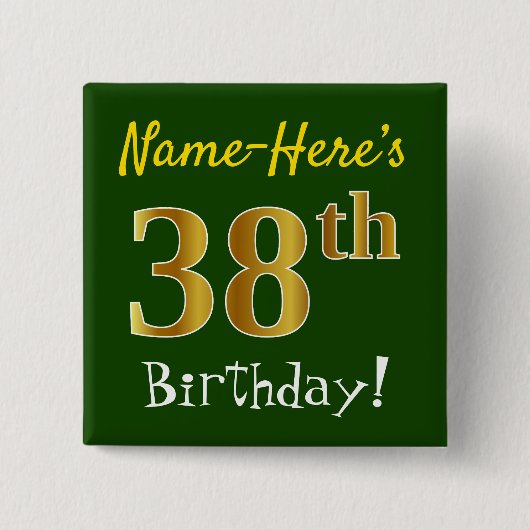 Groen Faux Gold 38th Birthday, met aangepaste naam Vierkante Button 5,1 Cm (Voorkant)