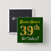 Groen, Faux Gold 39th Birthday, met aangepaste naa Vierkante Button 5,1 Cm (Voorkant /achterkant)