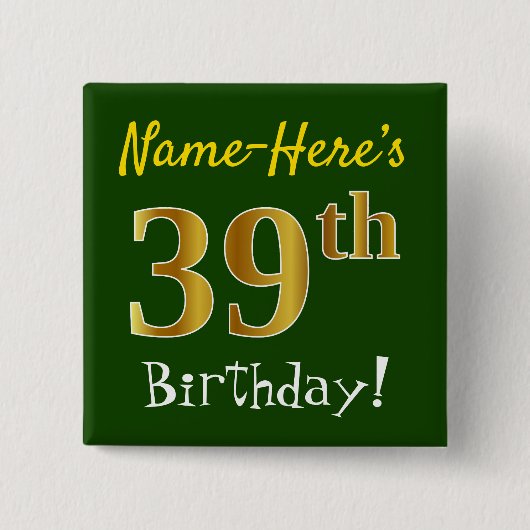 Groen, Faux Gold 39th Birthday, met aangepaste naa Vierkante Button 5,1 Cm (Voorkant)
