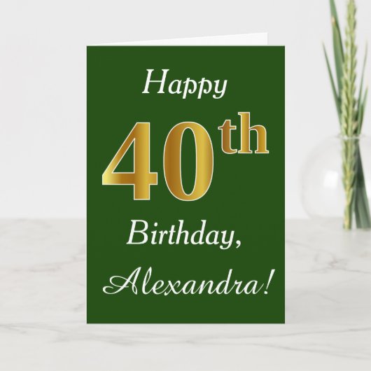 Groen, Faux Gold 40th Birthday + aangepaste naam Kaart (Voorkant)