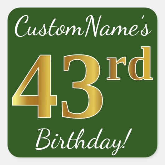 Groen, Faux Gold 43rd Birthday + Aangepaste naam Vierkante Sticker (Voorkant)