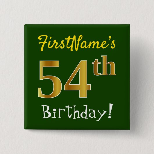 Groen, Faux Gold 54e verjaardag, met aangepaste na Vierkante Button 5,1 Cm (Voorkant)