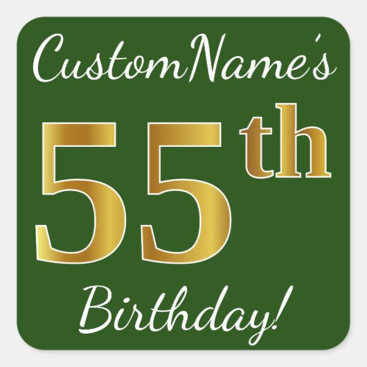 Groen, Faux Gold 55th Birthday + Eigen naam Vierkante Sticker (Voorkant)