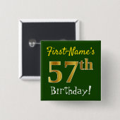 Groen, Faux Gold 57th Birthday, met aangepaste naa Vierkante Button 5,1 Cm (Voorkant /achterkant)