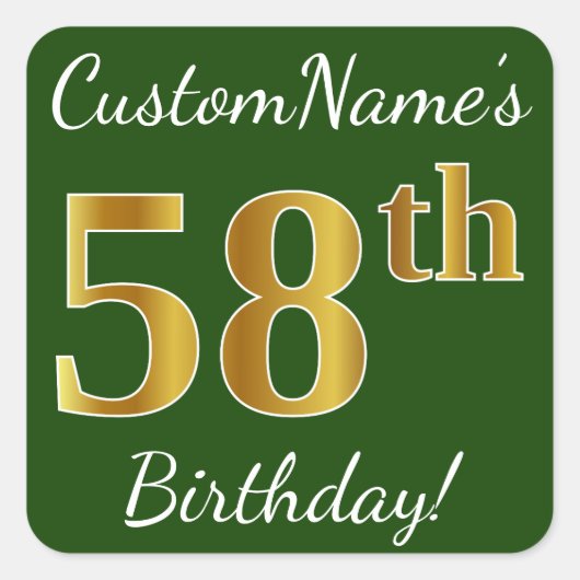 Groen, Faux Gold 58th Birthday + Eigen naam Vierkante Sticker (Voorkant)
