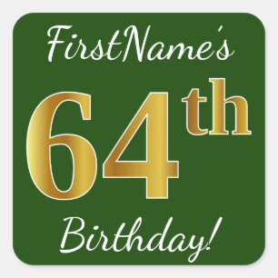 Groen, Faux Gold 64th Birthday + Eigen naam Vierkante Sticker