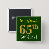 Groen, Faux Gold 65th Birthday, met aangepaste naa Vierkante Button 5,1 Cm (Voorkant /achterkant)