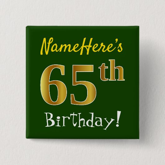 Groen, Faux Gold 65th Birthday, met aangepaste naa Vierkante Button 5,1 Cm (Voorkant)