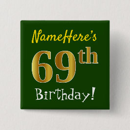 Groen, Faux Gold 69th Birthday, met aangepaste naa Vierkante Button 5,1 Cm