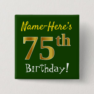 Groen Faux Gold 75th Birthday, met aangepaste naam Vierkante Button 5,1 Cm