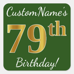 Groen, Faux Gold 79th Birthday + Aangepaste naam Vierkante Sticker