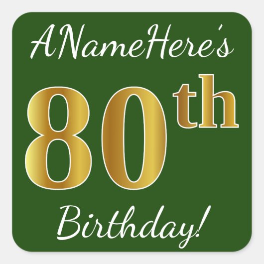 Groen, Faux Gold 80th Birthday + Eigen naam Vierkante Sticker (Voorkant)