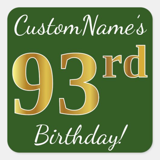 Groen, Faux Gold 93rd Birthday + aangepaste naam Vierkante Sticker (Voorkant)