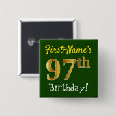 Groen, Faux Gold 97th Birthday, met aangepaste naa Vierkante Button 5,1 Cm (Voorkant /achterkant)