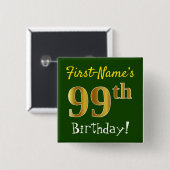 Groen, Faux Gold 99th Birthday, met aangepaste naa Vierkante Button 5,1 Cm (Voorkant /achterkant)