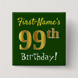 Groen, Faux Gold 99th Birthday, met aangepaste naa Vierkante Button 5,1 Cm