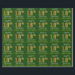 Groen, Faux Gold "HAPPY 18th BIRTHDAY" Cadeaupapier<br><div class="desc">Dit wikkelpapierontwerp heeft een boodschap als "HAPPY 18th BIRTHDAY",  waarbij de "18th" een faux/imitatie gouden uiterlijk heeft. Het heeft ook een naam die kan worden gepersonaliseerd,  en een groen gekleurde achtergrond. Het kan misschien worden gebruikt bij het inpakken van geschenken die worden gegeven voor iemands achttiende verjaardag. [~Z0000132]</div>
