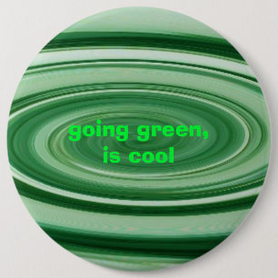 Groen gaan, is een coole knop ronde button 6,0 cm