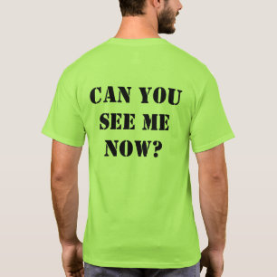 Groen Hi-vis shirt: "Kun je me nu zien?" XL T-shirt