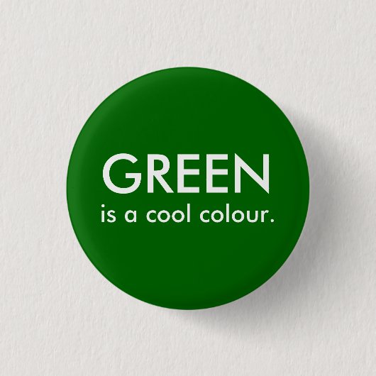 Groen is een coole kleur. ronde button 3,2 cm (Voorkant)