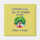 Groen is geweldig. Internationale Dag van de Bosse Magneet (Voorkant)