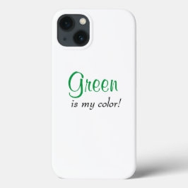 Groen is mijn Colour Cute Girly Gezegde Case-Mate iPhone Case